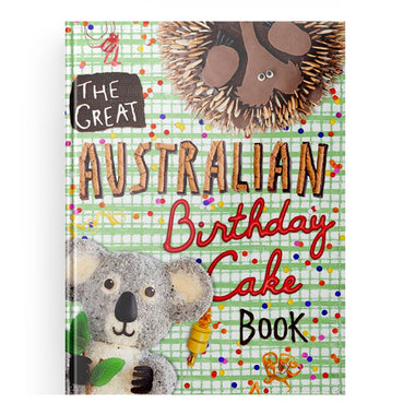 The Great Australian Birthday Cake Book